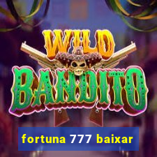 fortuna 777 baixar